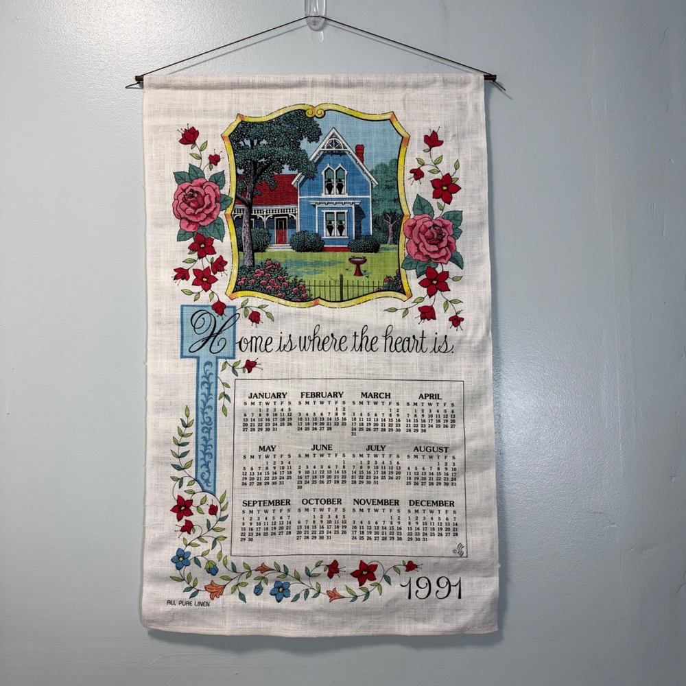 Vintage 1991 Stevens Linen Calendar Towel Home Is Where The Heart Is Tea Towel